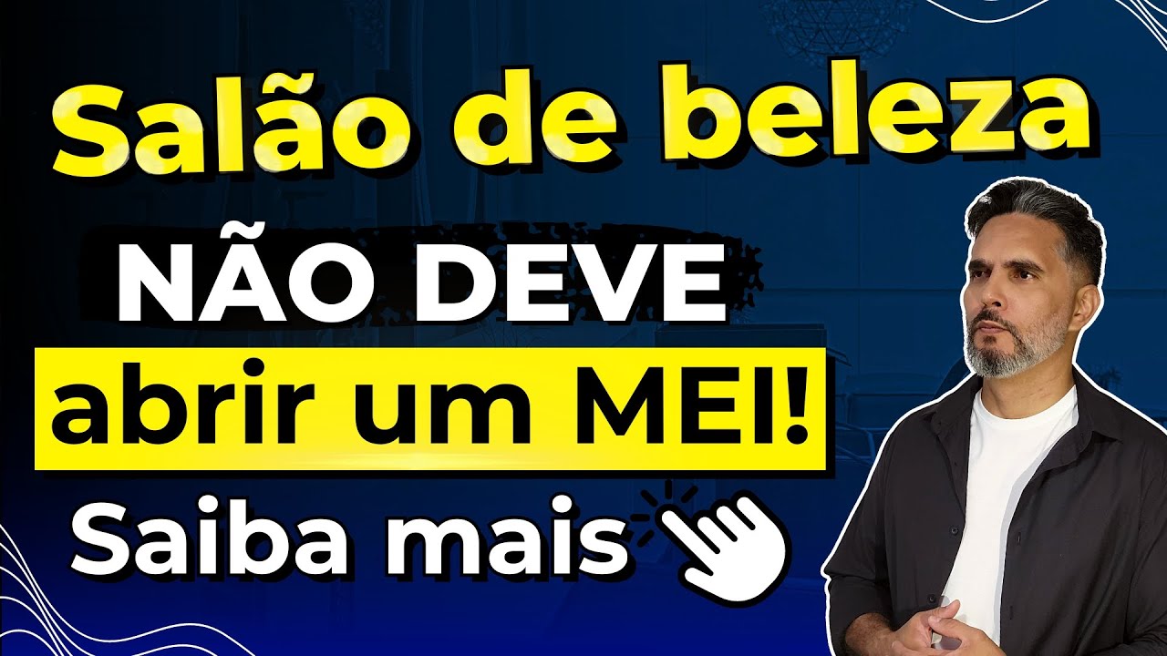 Vale a pena um SAL&Atilde;O DE BELEZA abrir um MEI?