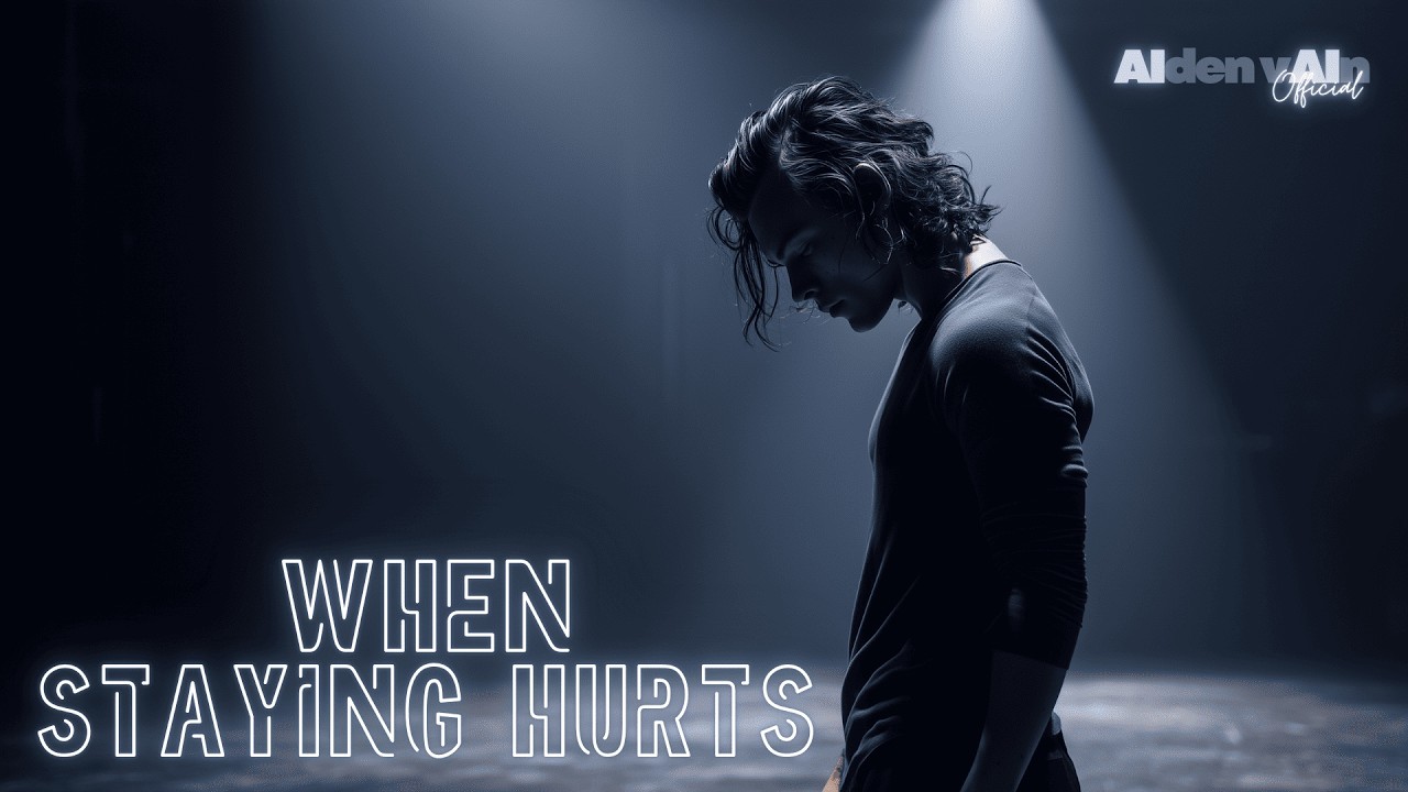 When Staying Hurts – AIden vAIn