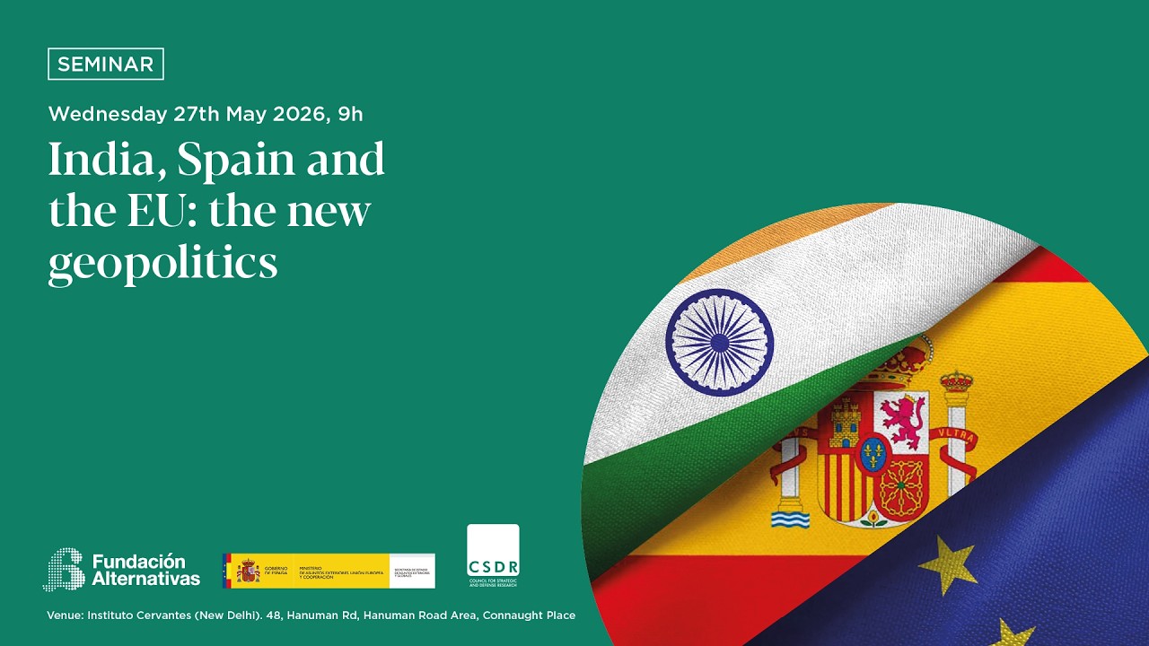 India, Spain and the EU: the new geopolitics