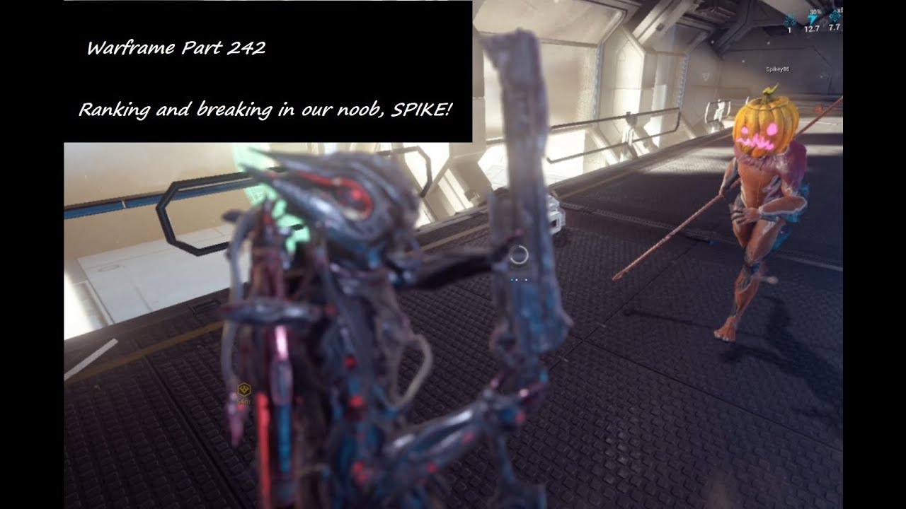 Ranking and breaking in our noob, SPIKE! LOL! | Warframe | Part 242