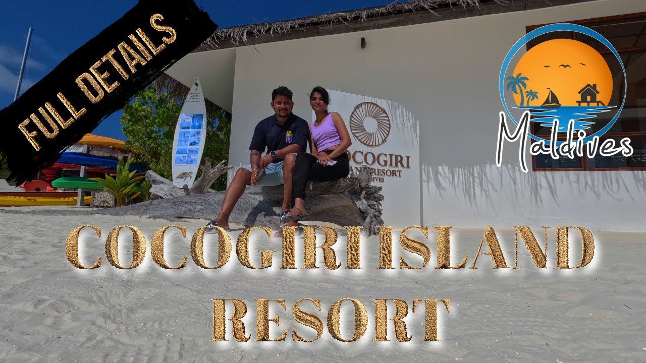 Cocogiri Island Resort | Maldives | EP_3