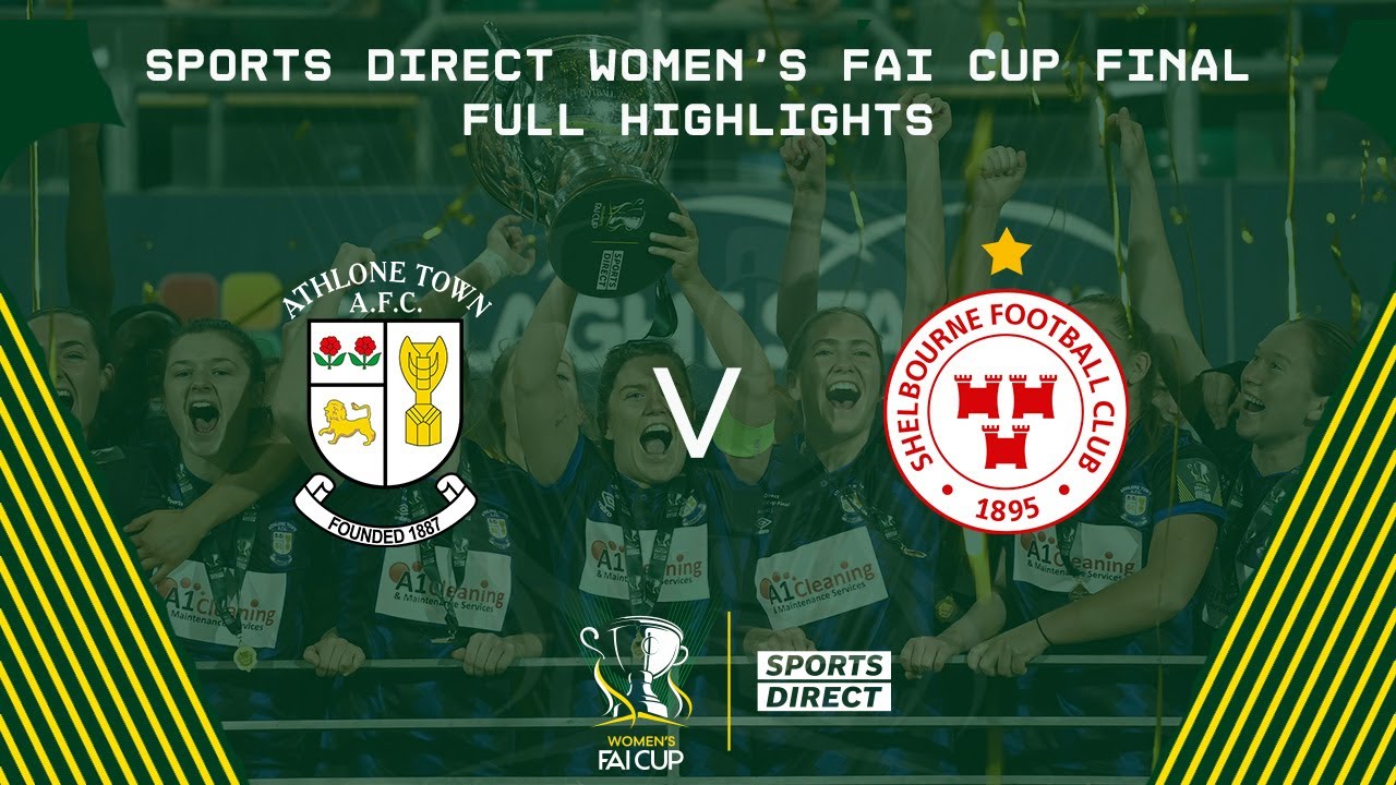 2023 Sports Direct Women's FAI Cup Final | Athlone Town 2-2 Shelbourne - Athlone win 4-3 on pens