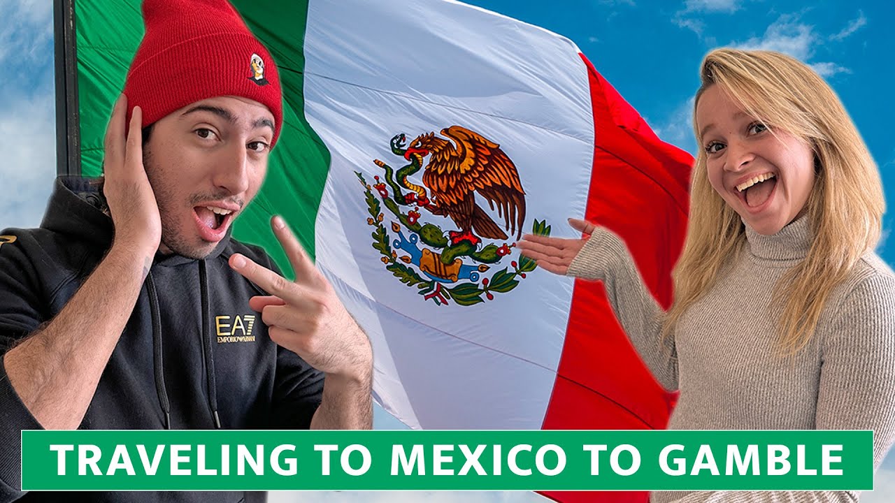 TRAVELING TO 100 COUNTRIES TO GAMBLE! (Episode 2, Mexico)