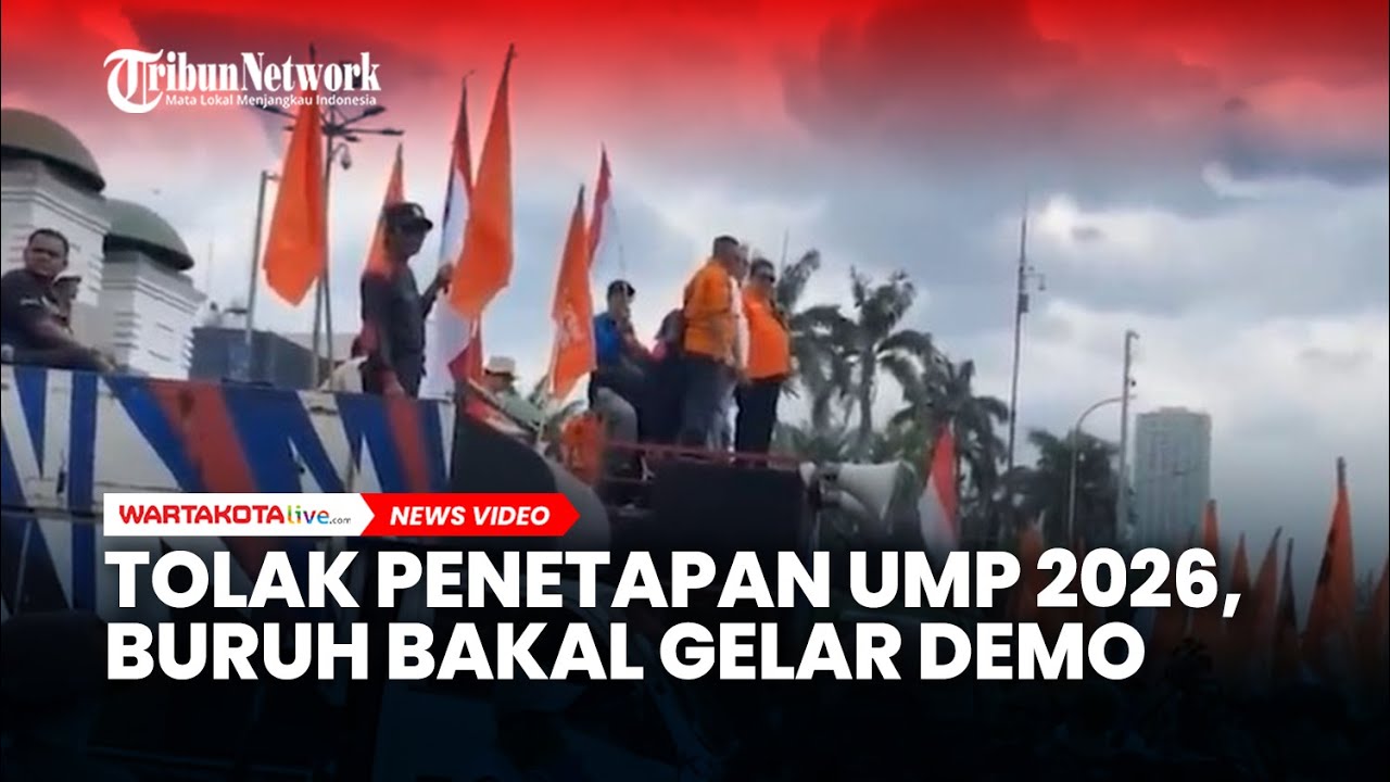 Tolak Penetapan UMP 2026, Buruh Bakal Gelar Demo di Jakarta 29-30 Desember