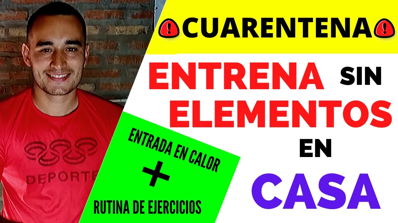 RUTINA DE EJERCICIOS EN CASA | CUARENTENA ENTRENAMIENTO