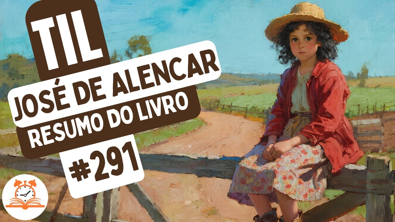 Til - José de Alencar | Resumo do Livro | RoletaDoLivro #291