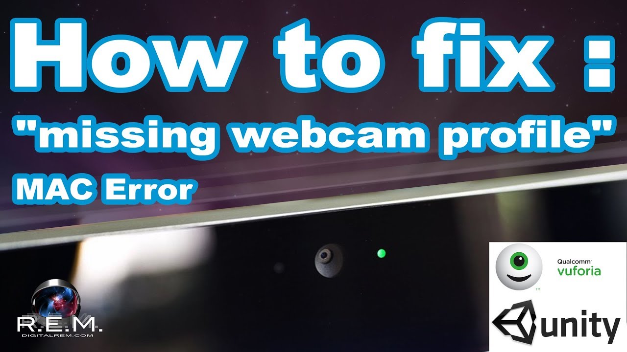 How To Fix WebCam Error | Unity Vuforia MacOSX | Missing Webcam Profile
