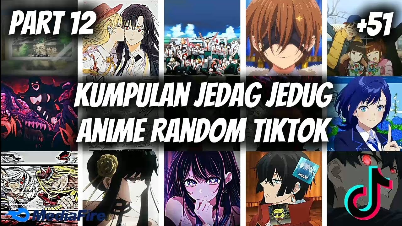 Kumpulan Jedag Jedug Anime Random Tiktok Part 12 Terbaru