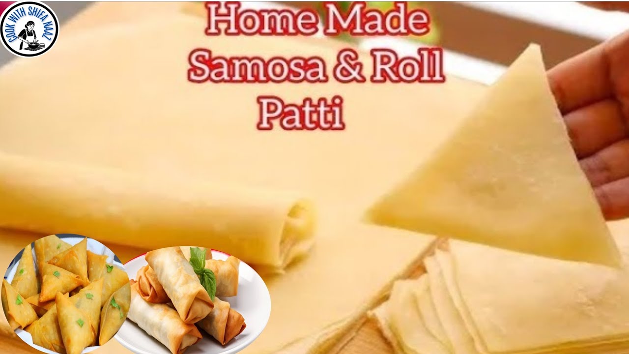 How To Make Samosa And Spring Roll Sheets Recipe |Ramzan Special Recipe |Samosa Roll Patti Recipe 