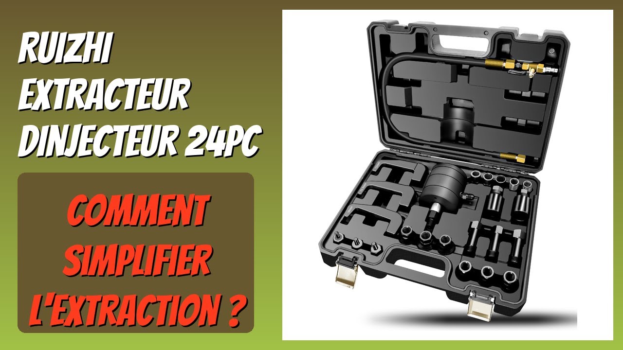 AVIS (2026) : RUIZHI Extracteur dInjecteur 24pc. D&Eacute;TAILS