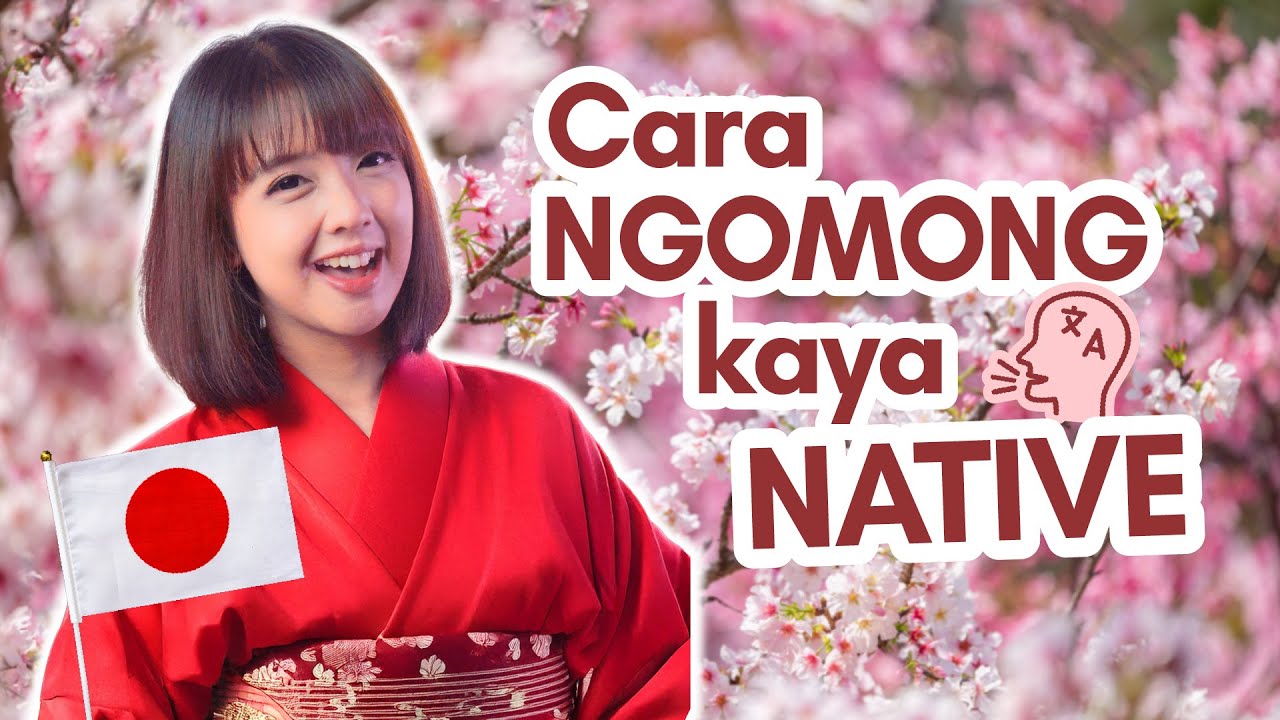 Belajar ngomong bahasa Jepang seperti Native dan lebih Natural!
