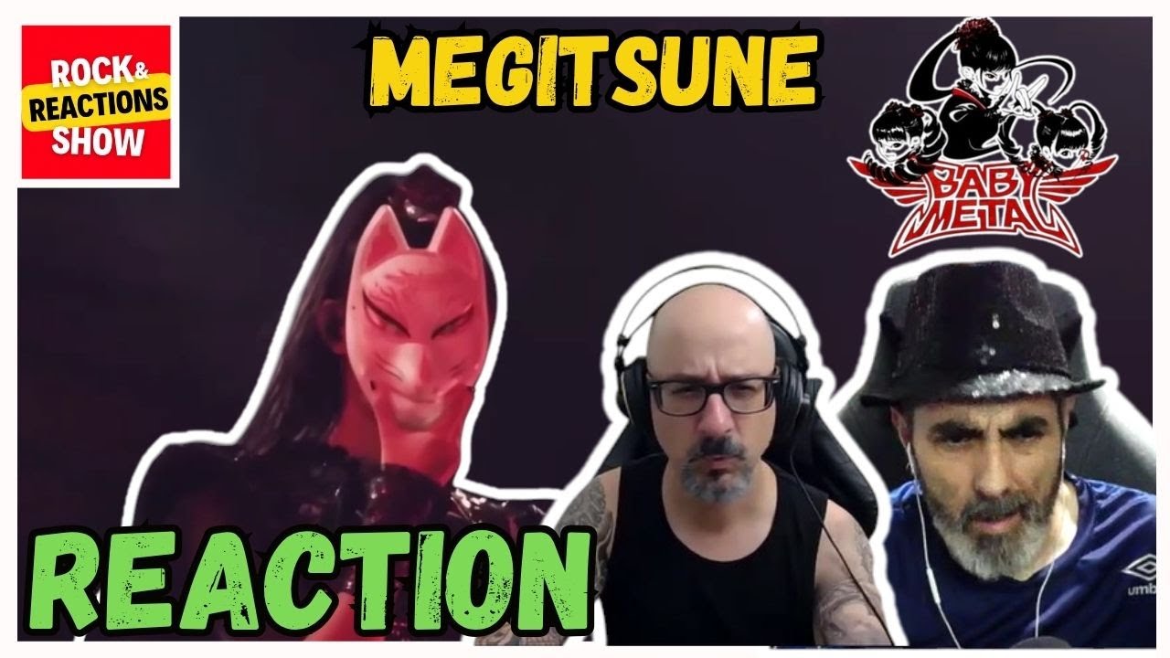 BABYMETAL Reaction - Megitsune | React | Reacción |  反応 | Rock and Reactions