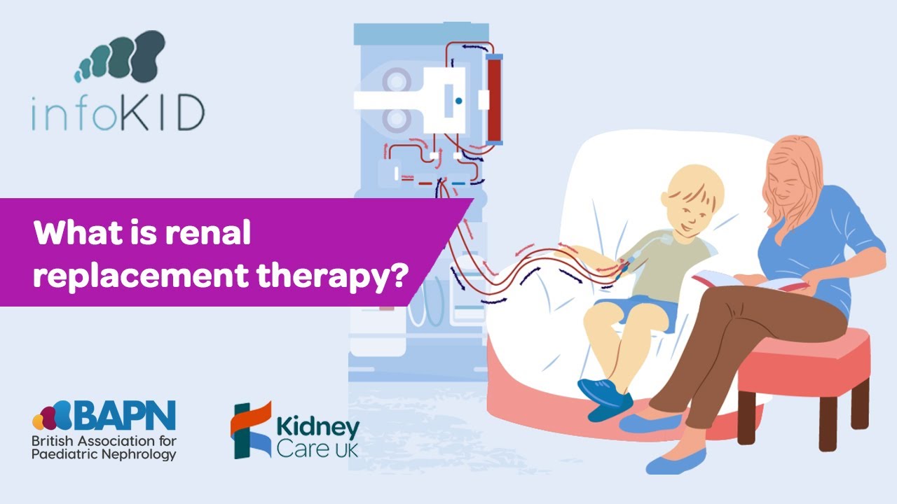 What is renal replacement therapy (RRT)? | Kidney disease | infoKID