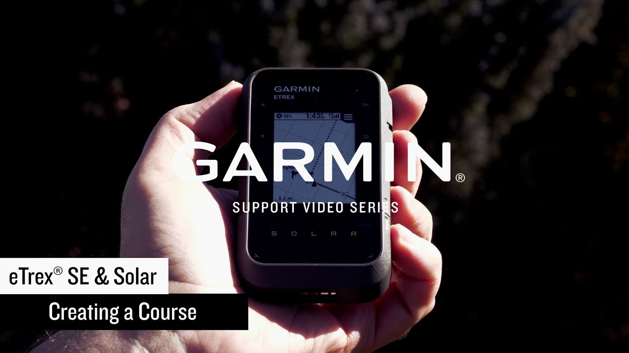 Garmin Support | eTrex® SE/Solar | Creating a Course