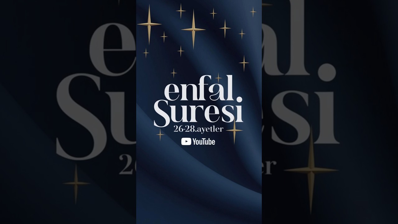 Enfal Suresi (26-28. ayetler) 