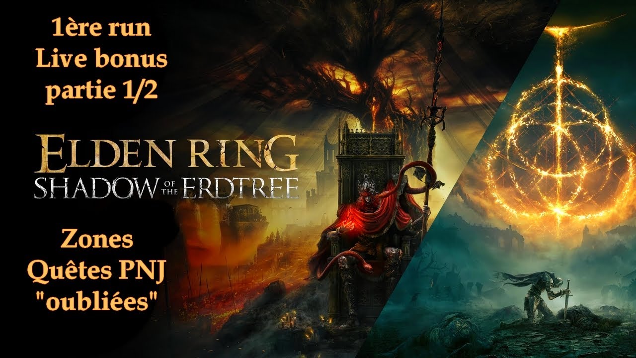 Elden Ring Shadow Of The Erdtree [FR] - Live bonus part 1/2 - les zones 