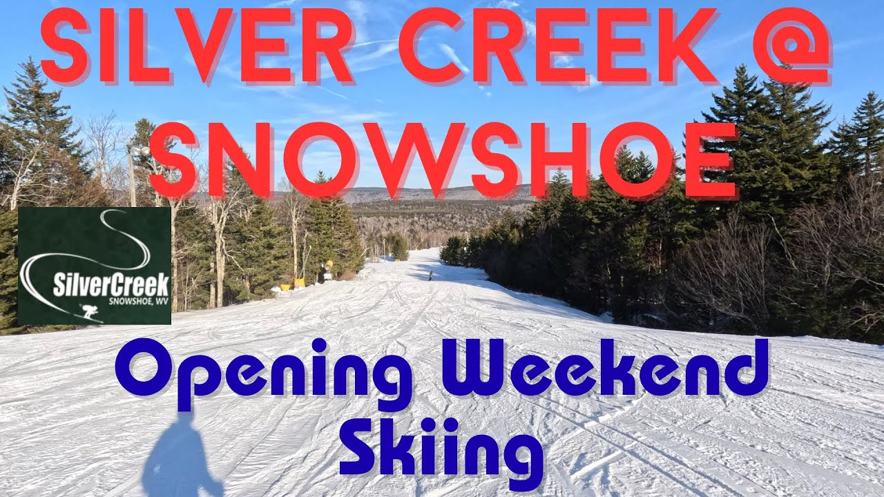 Opening Weekend Skiing at Silver Creek, part of Snowshoe Resort