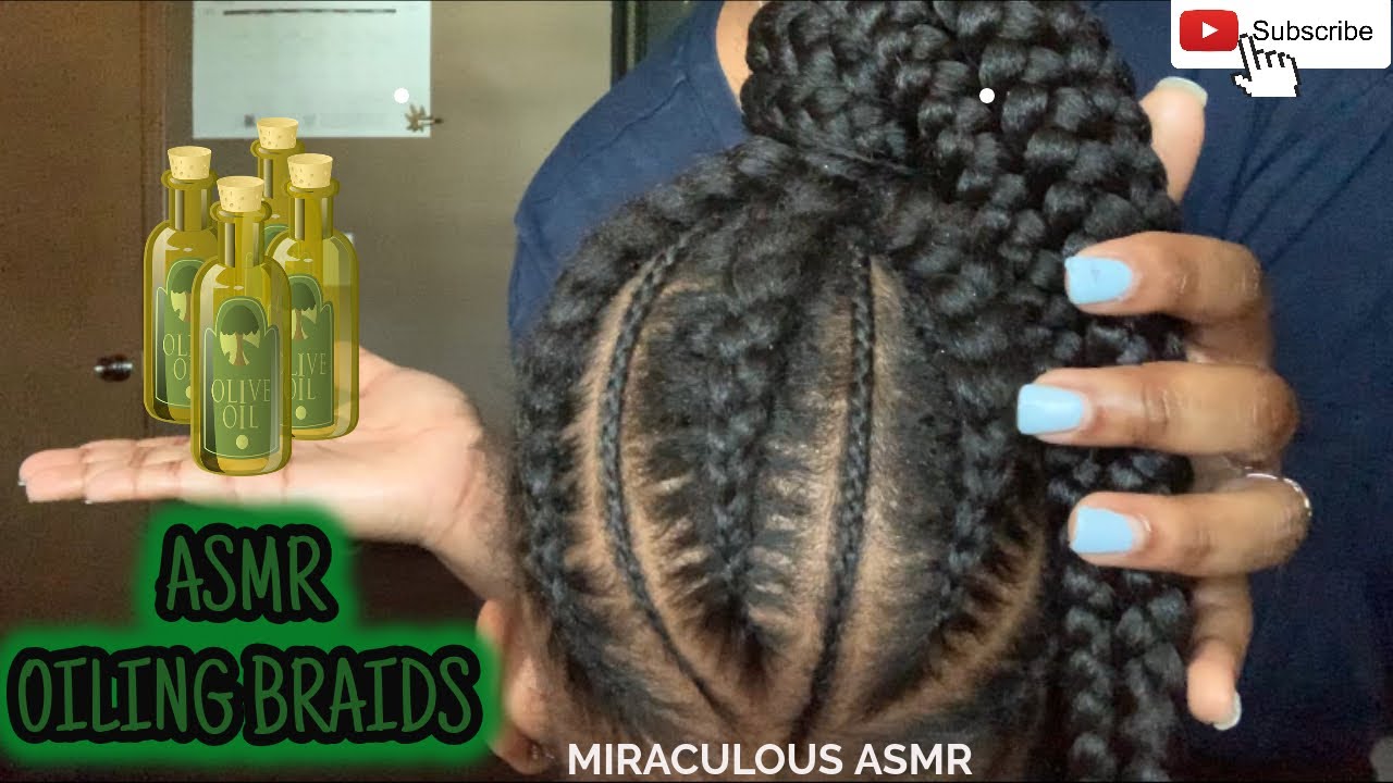 ASMR • Oiling Braids