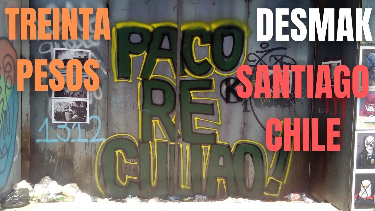 Treinta Pesos Desmak - Santiago en Rebeldía - CHILE 2020
