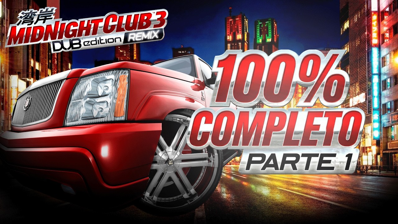 🚘 MIDNIGHT CLUB 3 🚘 - 100% COMPLETO (Parte 1)
