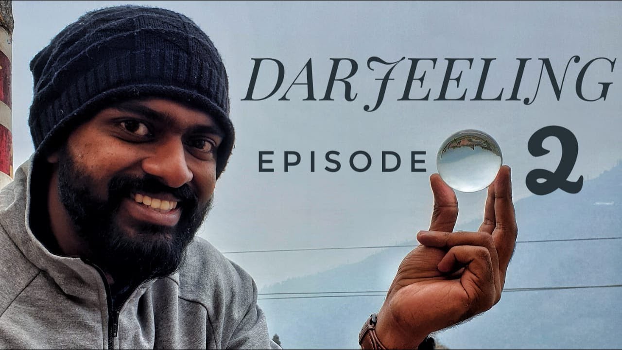 DARJEELING | EPISODE 2 | SOLO TRIP | TRAVEL DIARIES