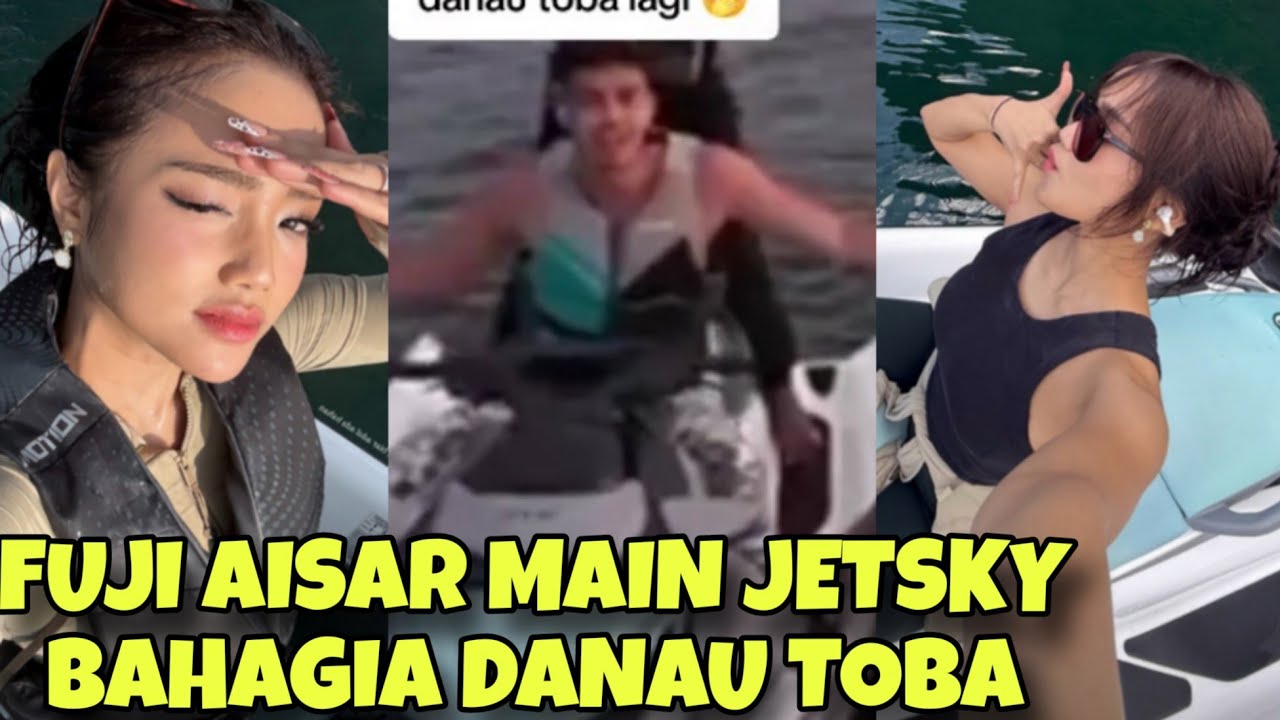 LIVE TERBARU AISAR KHALED FUJI MAIN JETSKY DANAU TOBA