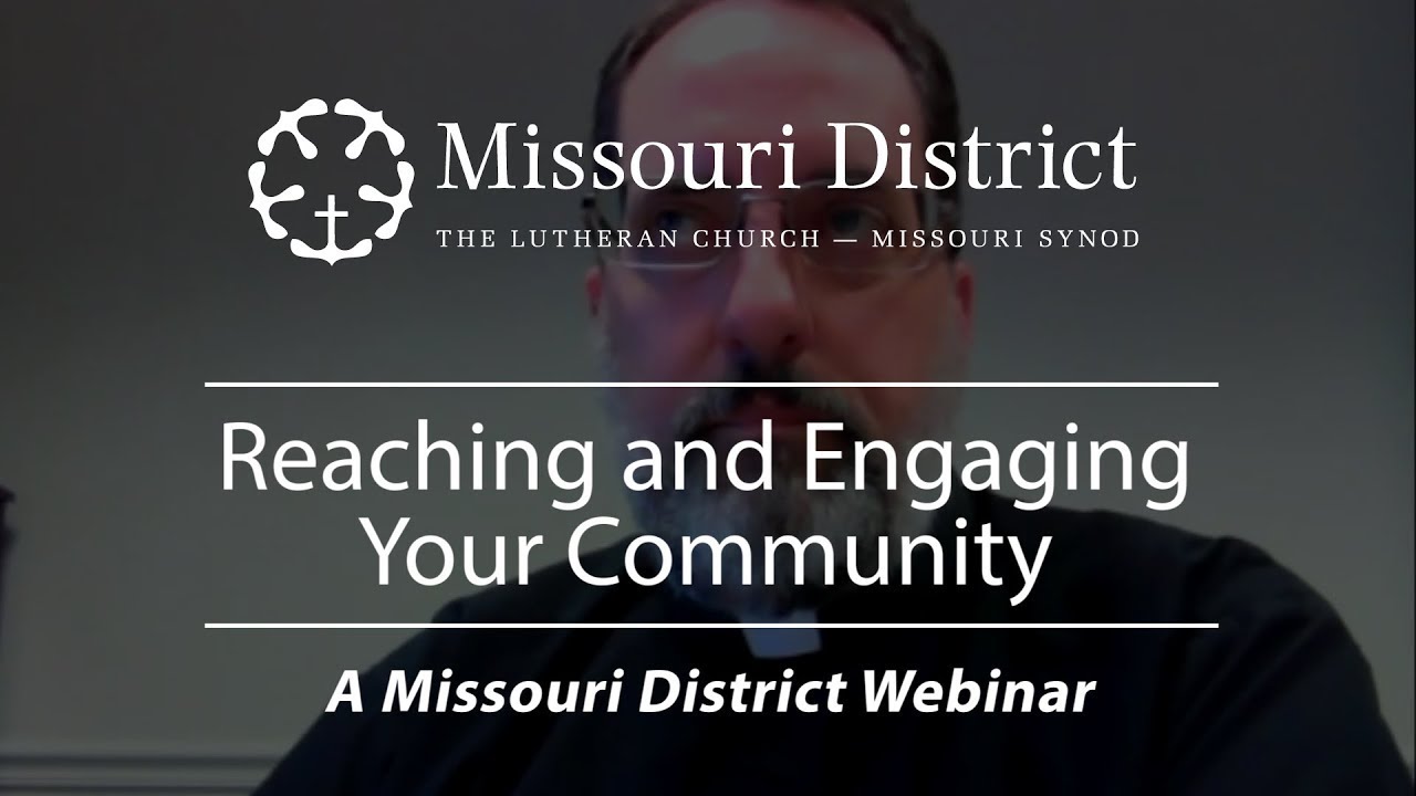 Missouri District Webinar: Reaching and Engaging Your Community