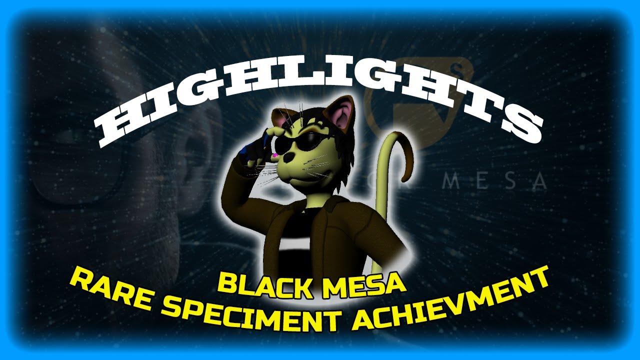 Black Mesa - Rare Specimen achievement