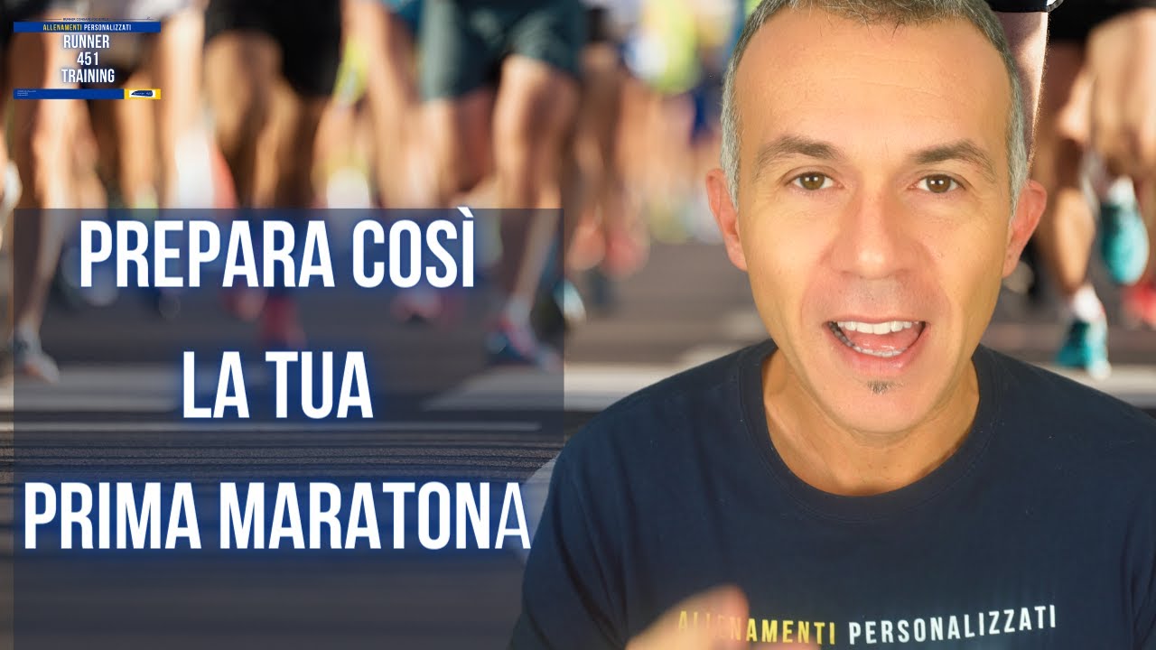 Prepara così la tua prima MARATONA