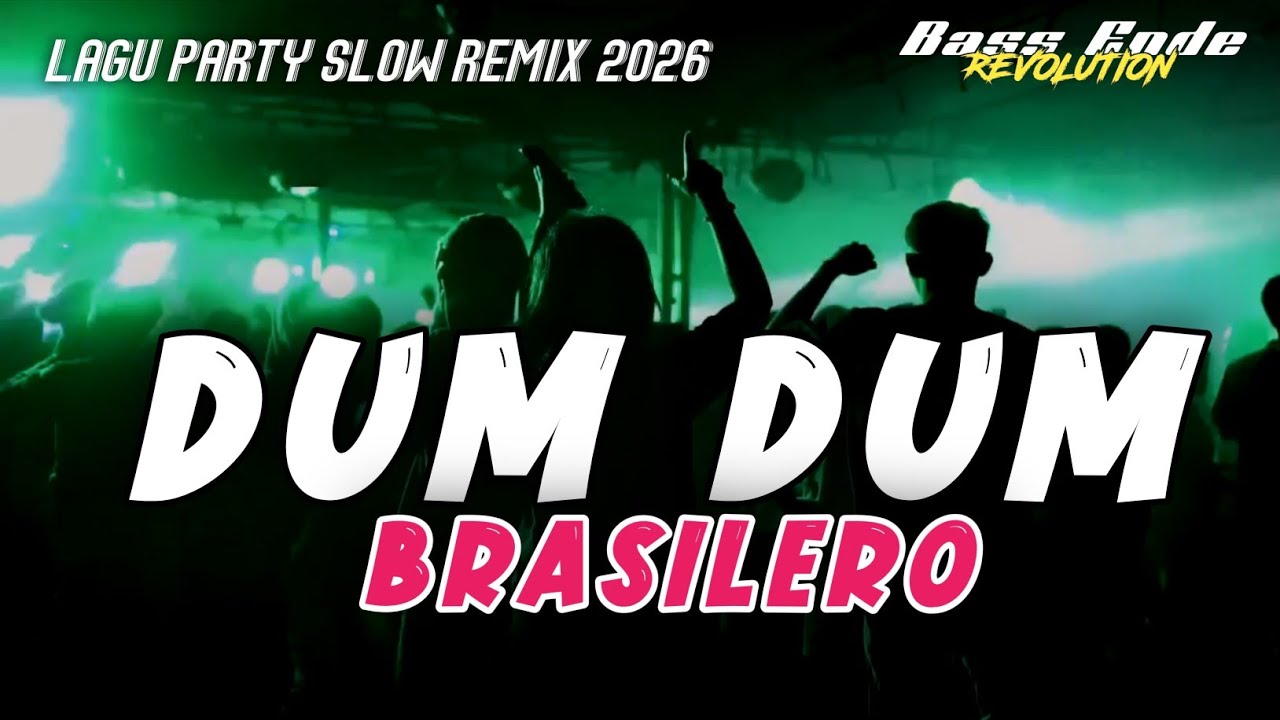 DUM DUM BRASILERO 🔥 SLOW BASS PARTY  - NZAR D'JOCKEY REMIX TERBARU 