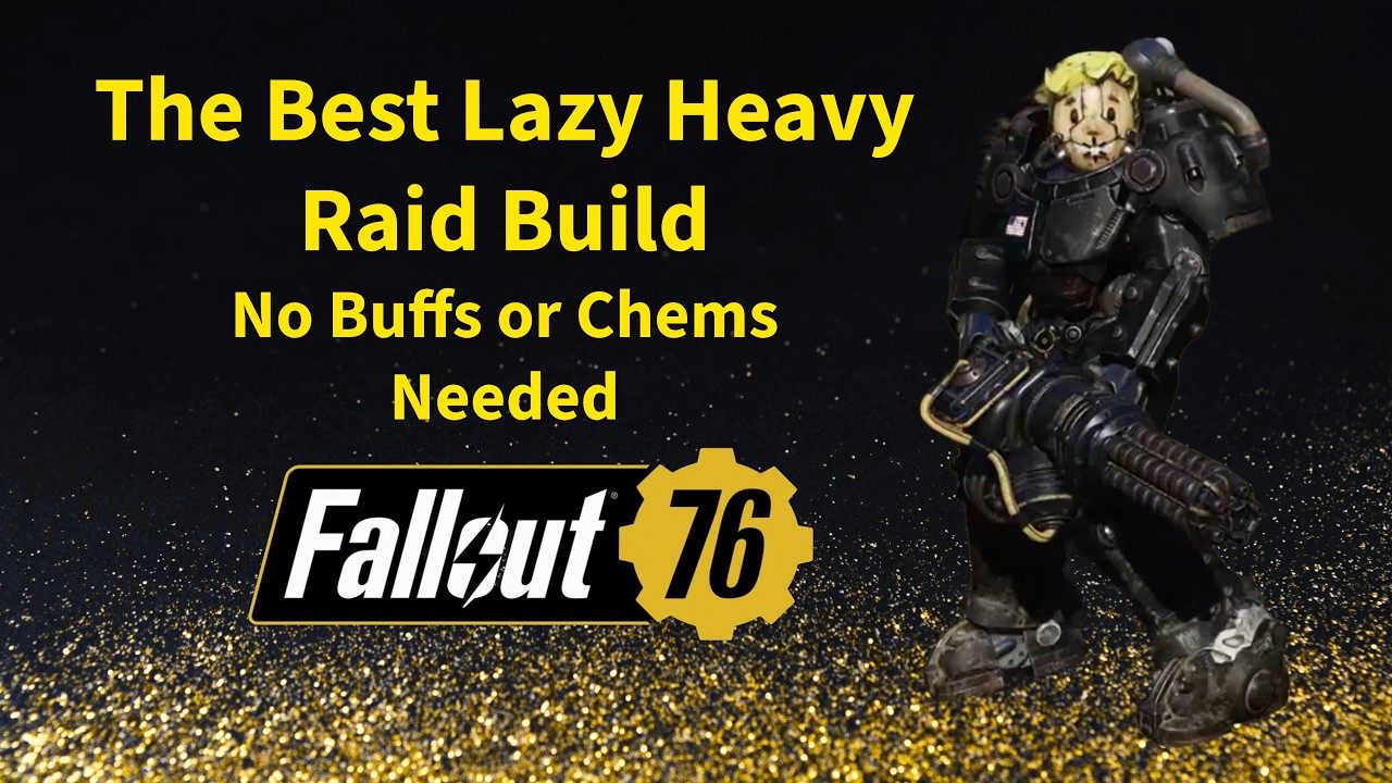 The Best Lazy Heavy Raid Build in Fallout 76!!! ( All Heavy Weapons Build )
