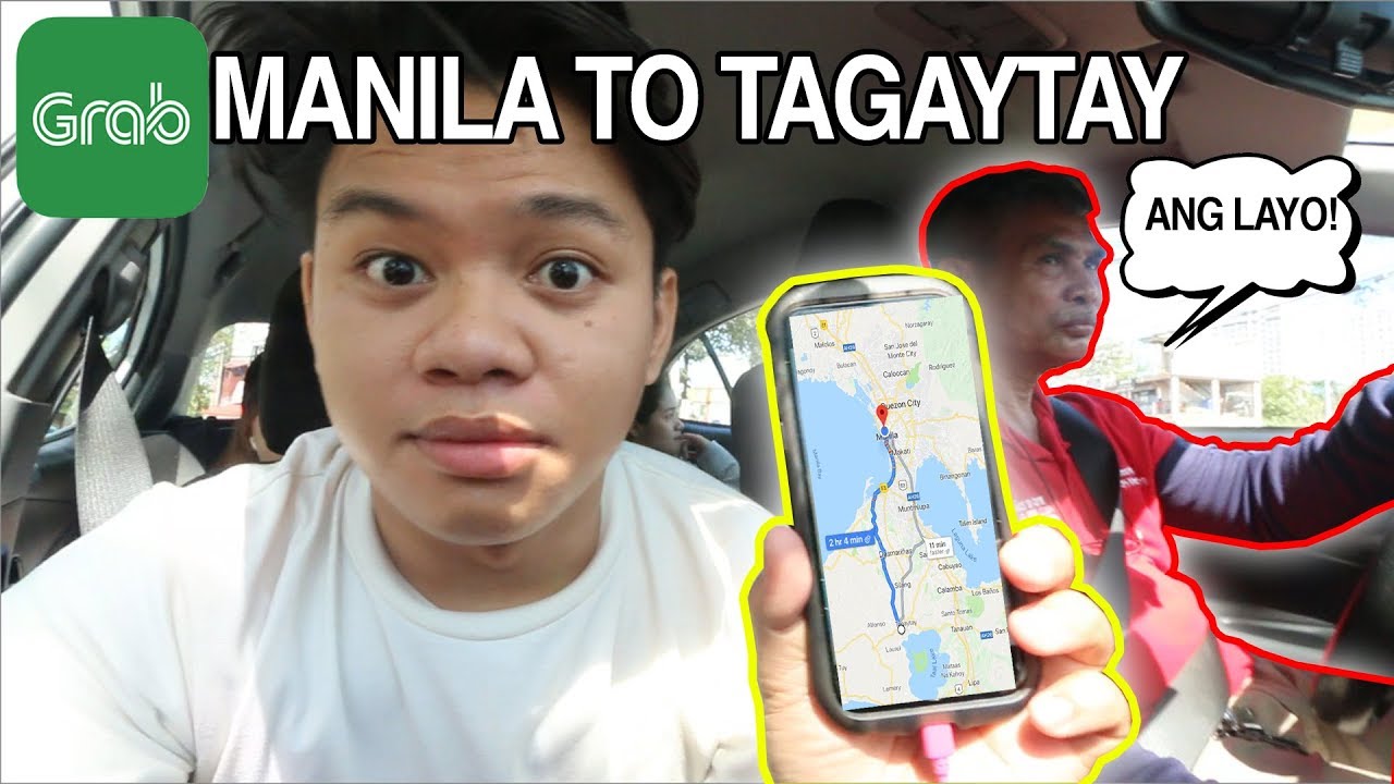 USING GRAB FROM MANILA TO TAGAYTAY
