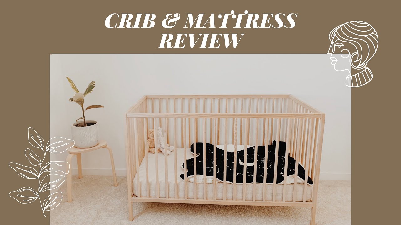 Newton Mattress & SINGLAR IKEA crib review