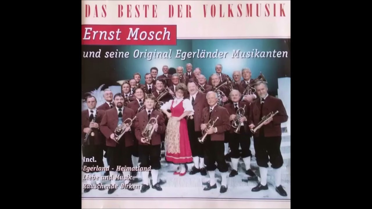 Ernst Mosch und seine Original Egerländer Musikanten - Alte Liebe, junge Herzen (Marsch-Polka)