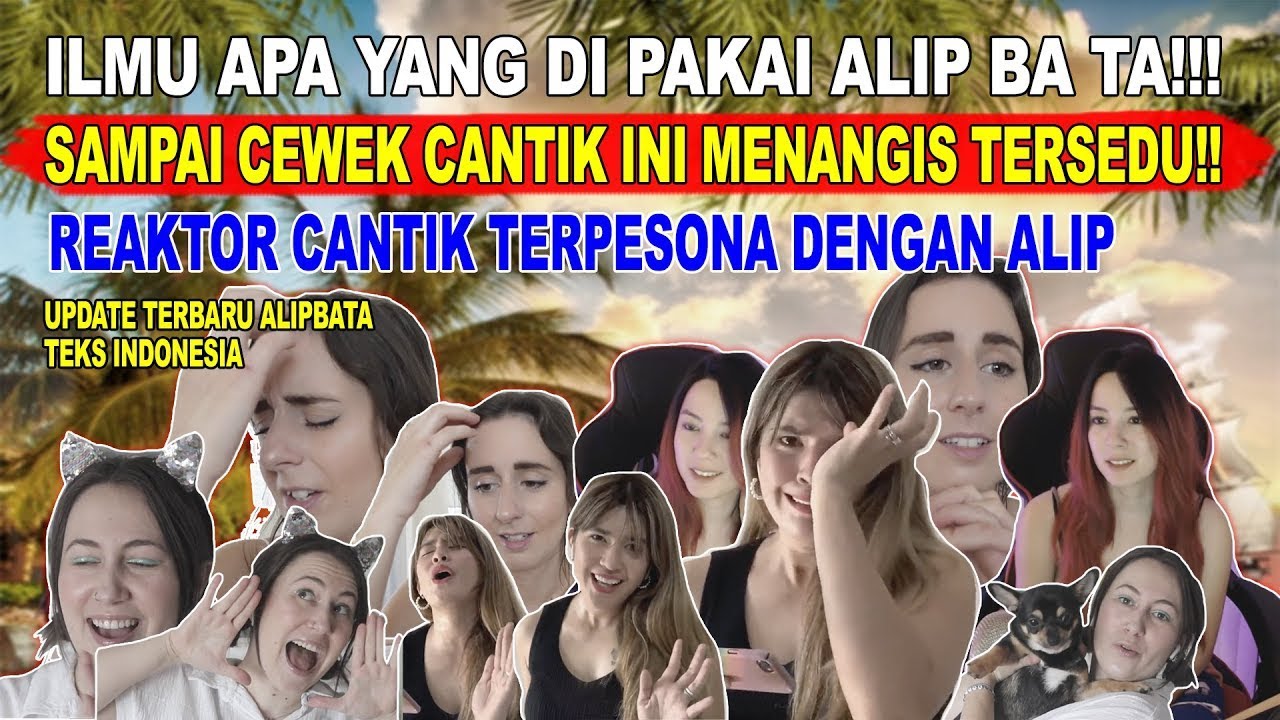 alip ba ta bikin cewek cewek menangis  kumpulan reaction alip ba ta terbaru