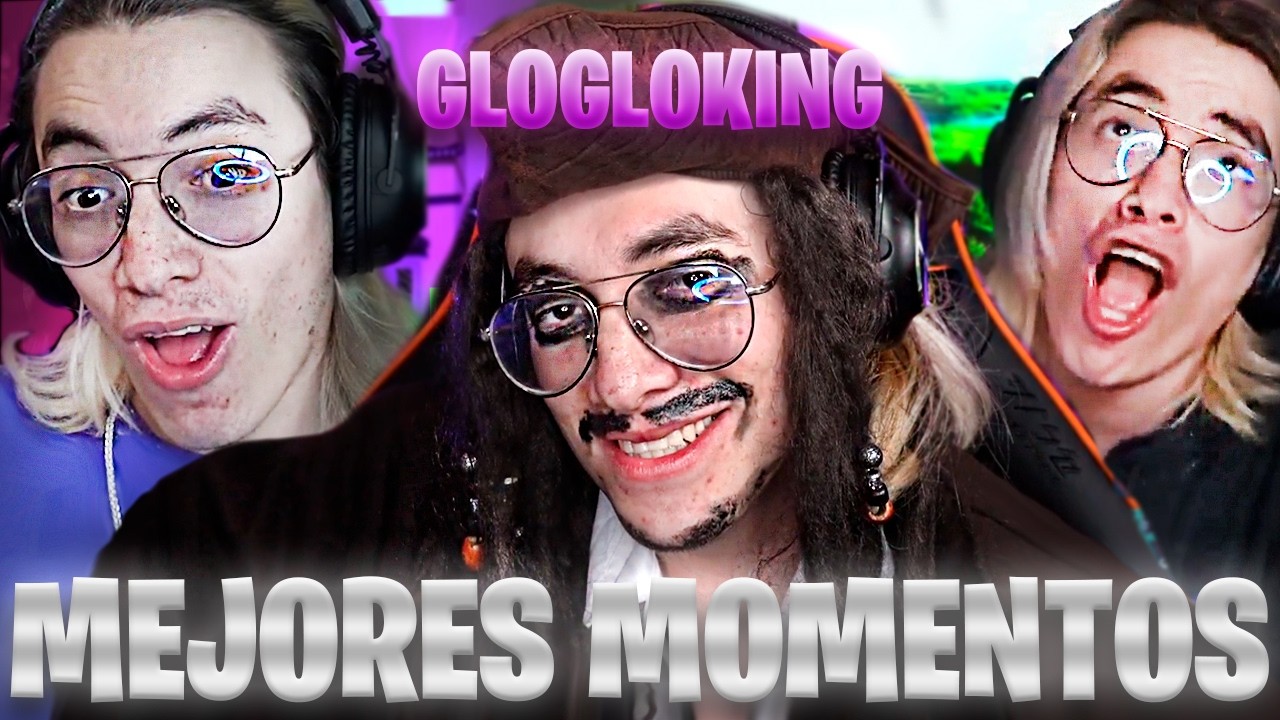 MEJORES MOMENTOS GLOGLOKING #1