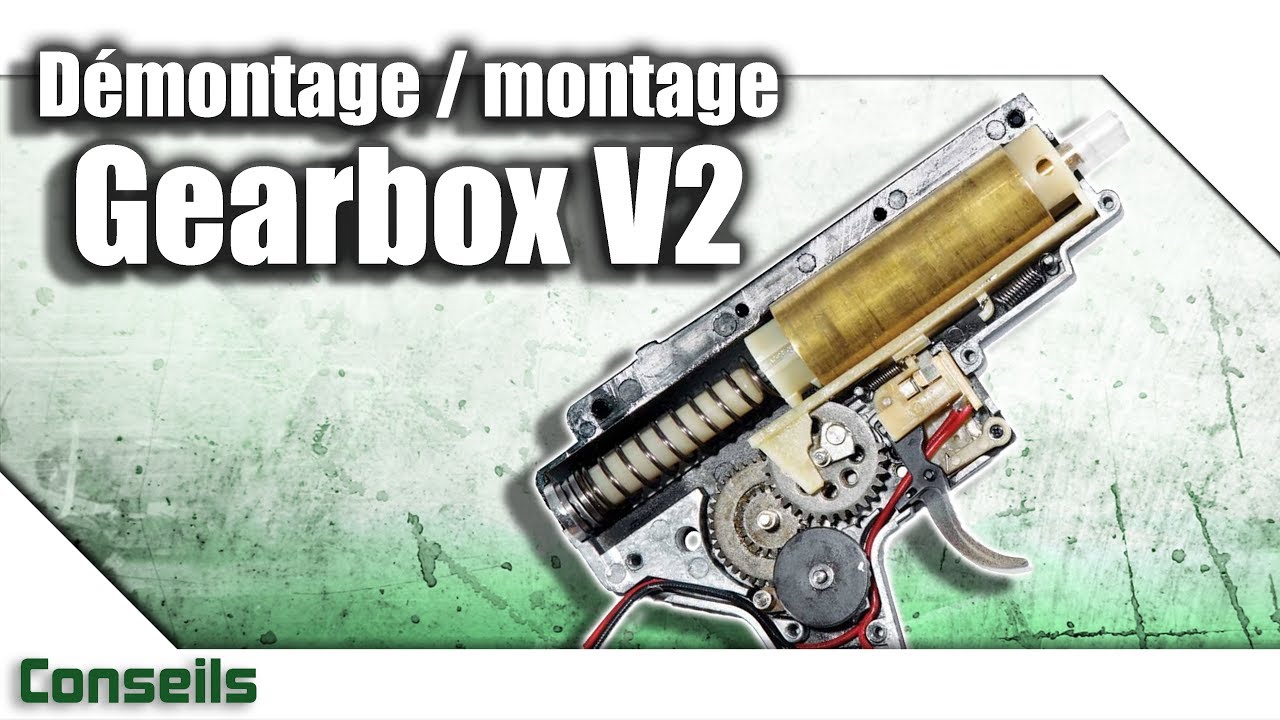 [Gearbox V2 - démontage et remontage] Présentation | Advice | Airsoft FR