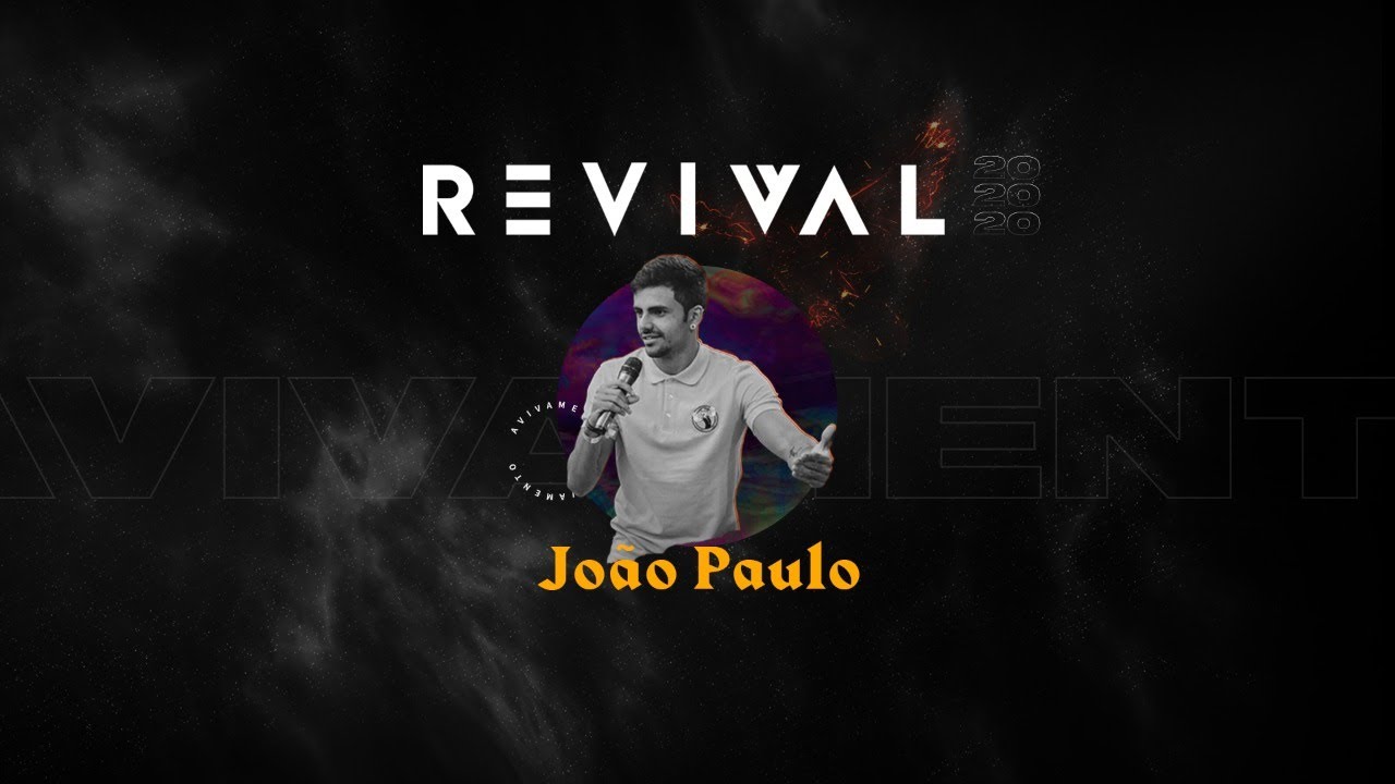 Revival - Sábado || João Paulo