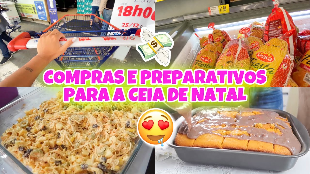 COMPRAS NO MERCADO PARA A NOSSA CEIA DE NATAL🎄+ TODOS OS PREPARATIVOS DAS COMIDAS 🙏❤️