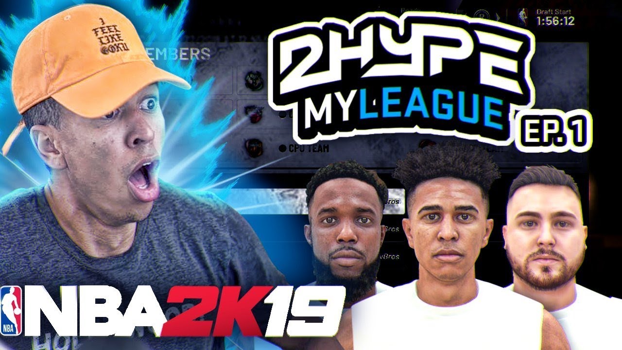 2HYPE JOINS THE NBA! 2HYPE REBUILD SERIES! #1 NBA 2K19