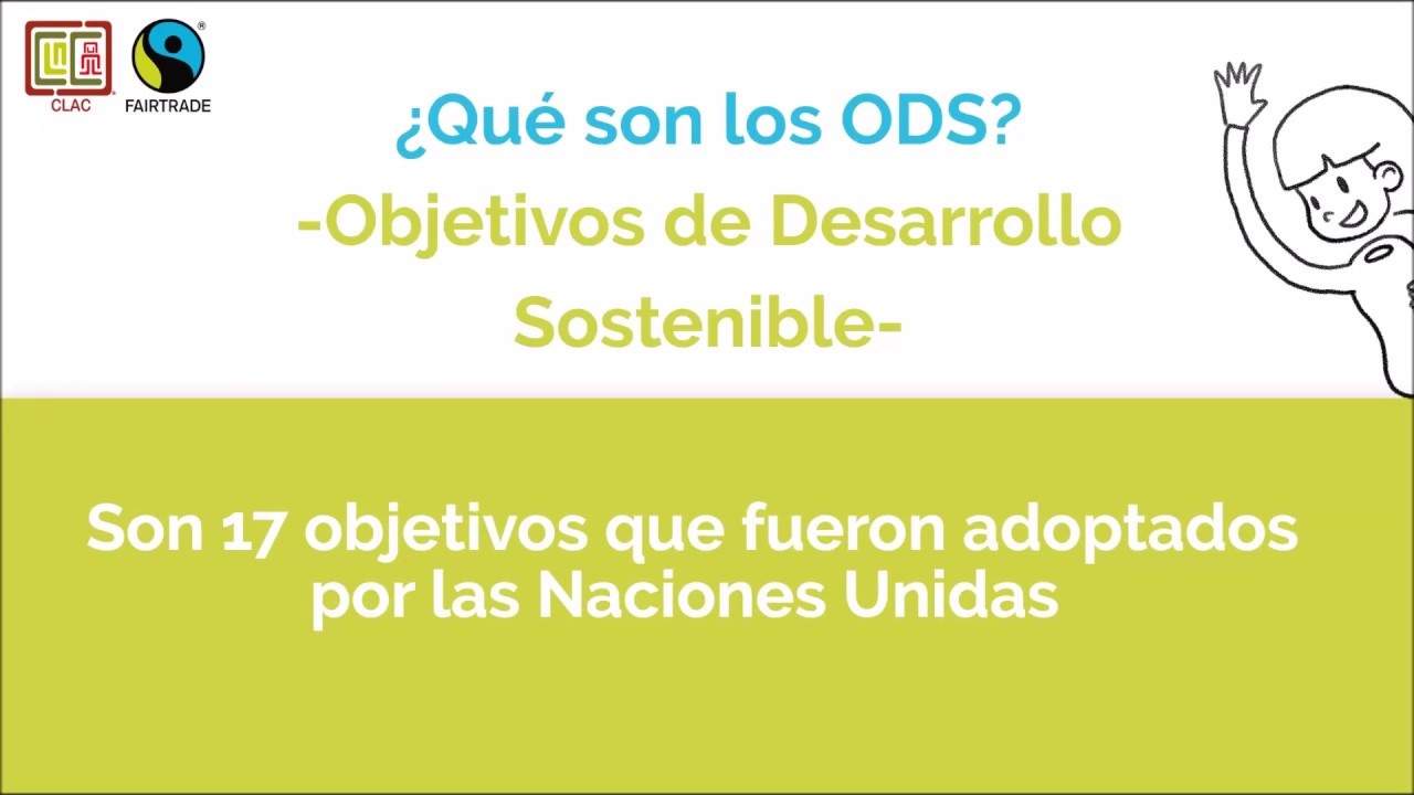 Los Objetivos de Desarrollo Sostenible y el Comercio Justo