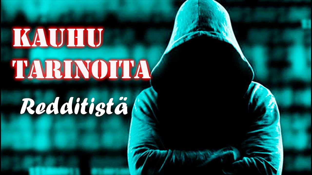 LISÄÄ TOSIA DEEP WEB/DARK WEB KAUHUTARINOITA REDDITISTÄ