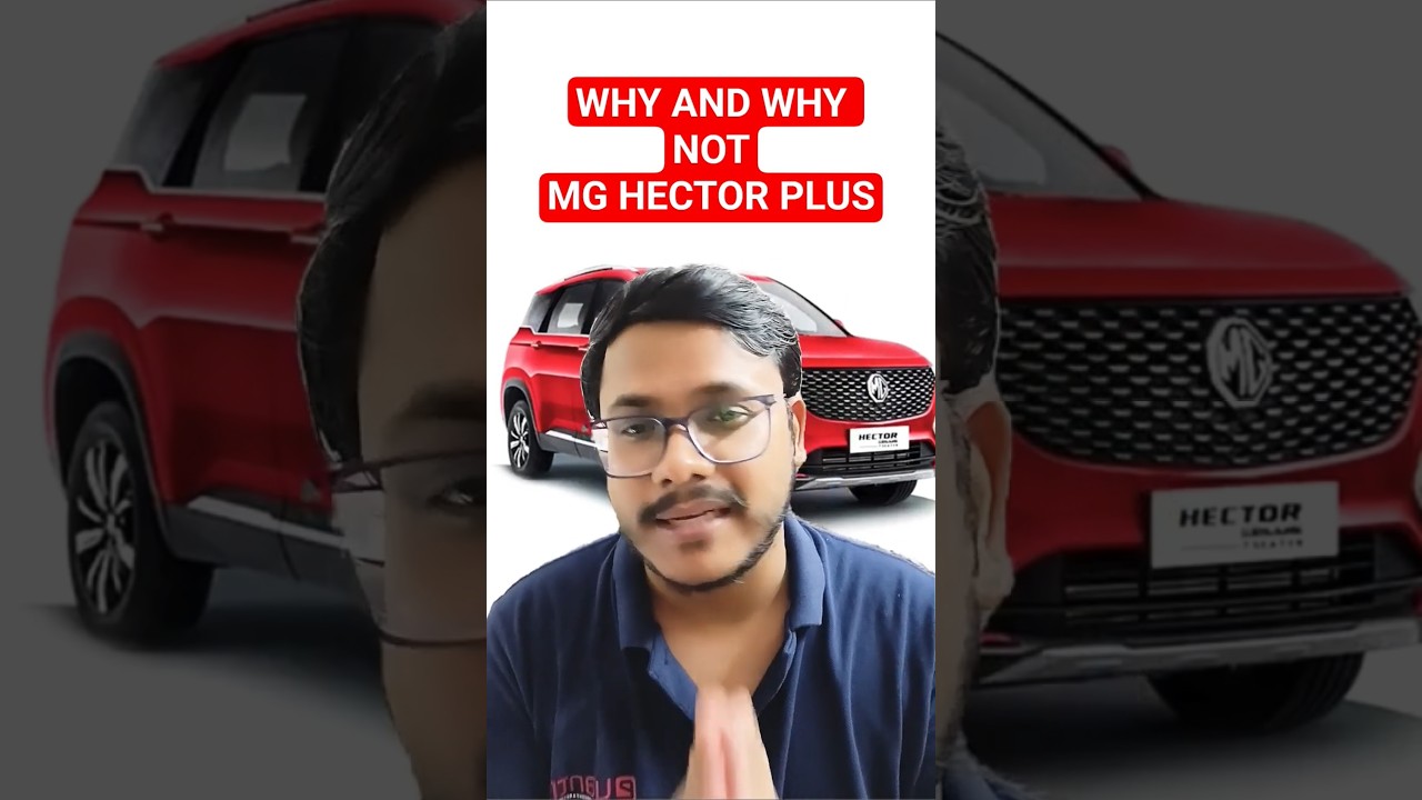 MG Hector Plus: 3 Reasons to Buy, 3 Reasons to Skip! 🚗💥 #shorts #mghector #cars #suv #luxurycars