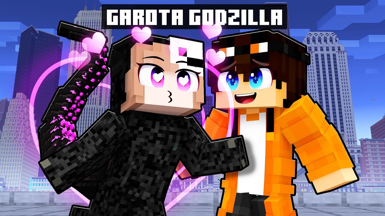 GAROTA GODZILLA se APAIXONOU por MIM no Minecraft!