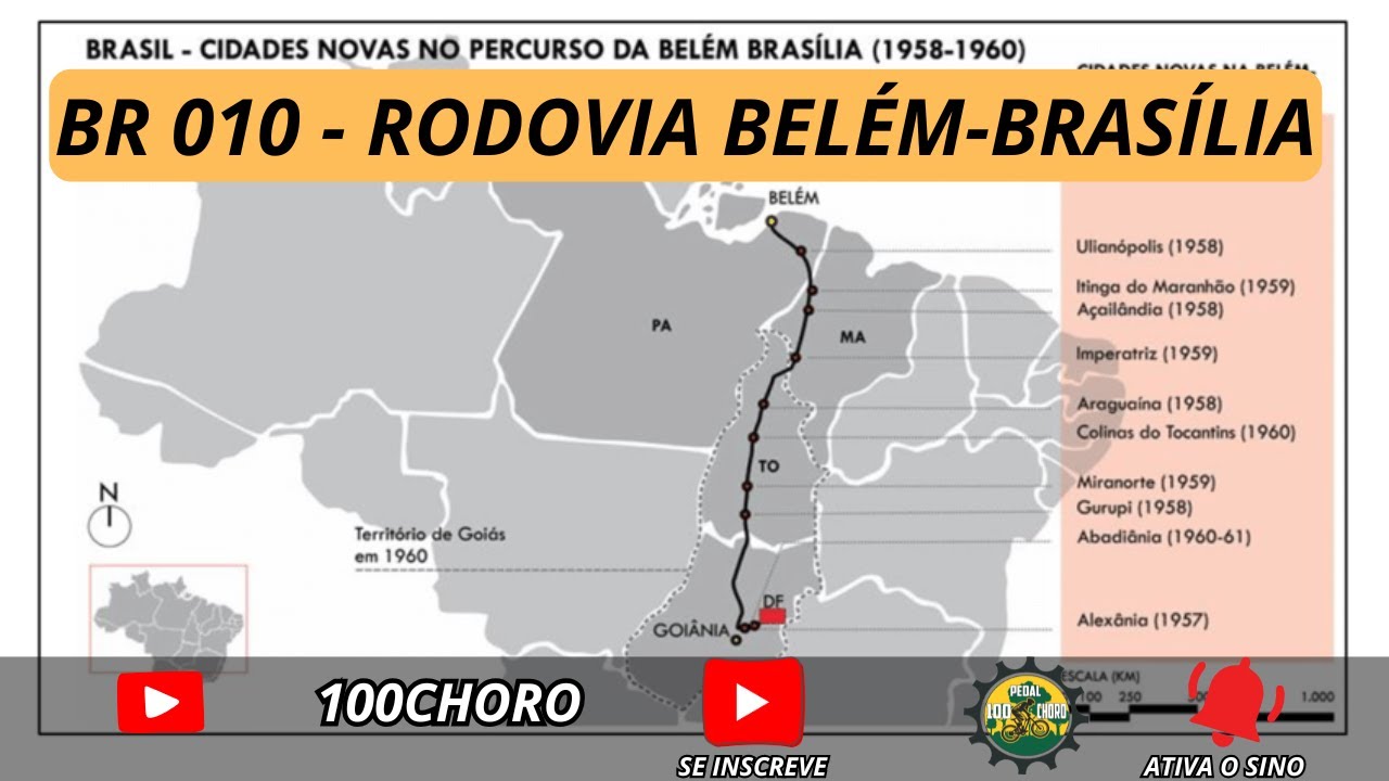 BR - 010 BEL&Eacute;M-BRAS&Iacute;LIA, Hist&oacute;ria dessa rodovia que &eacute; das principais vias de integra&ccedil;&atilde;o nacional