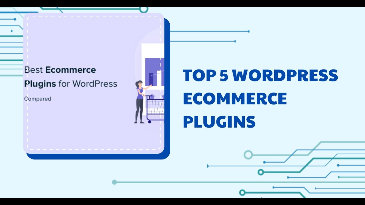 [Website WordPress] Top 5 WordPress eCommerce plugins build and manage your online store