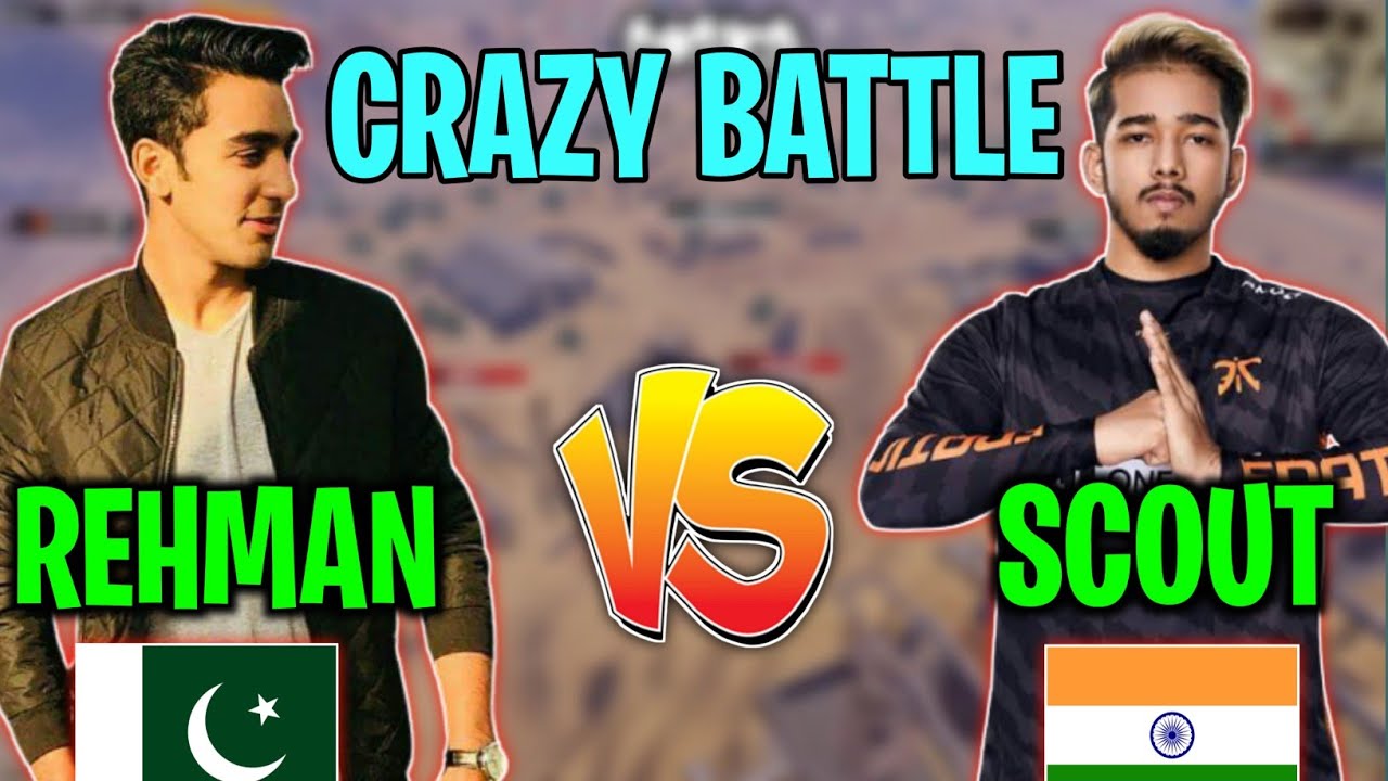 REHMAN🇵🇰 vs SCOUT🇮🇳 INTENSE BATTLE🥶 | Alpha Rehman vs Scout Unbelievable Moments🤫 | Who is best🔥