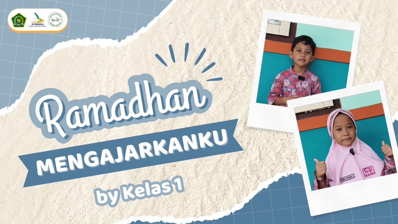 RAMADHAN MENGAJARKANKU .... (Video by Kelas 1)