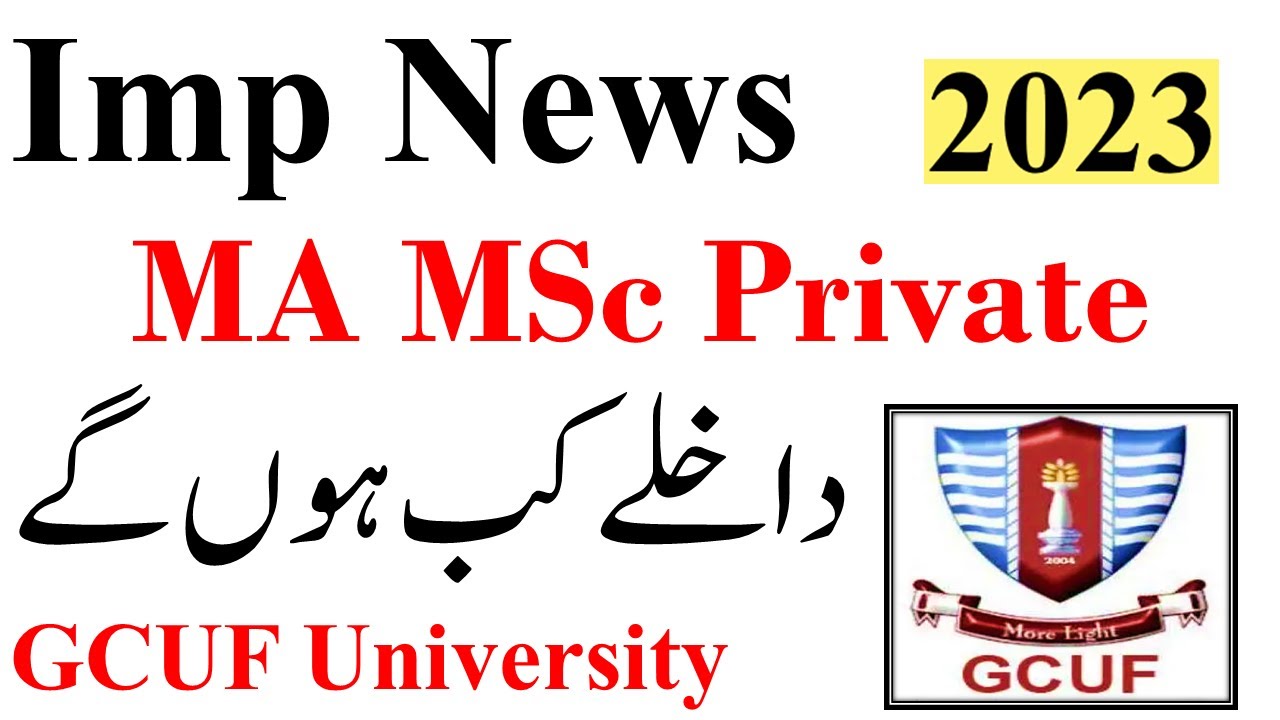 MA MSc Annual 2023 Private Admissions GCUF - GCUF MA MSc Admissions 2023 | GCUF University Official