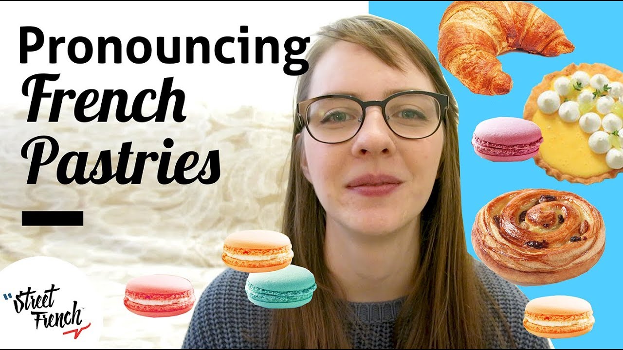 PRONOUNCE 20 FRENCH PASTRIES w/ a French Native Speaker